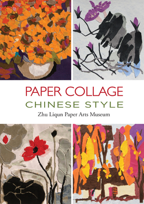 Paper Collage Chinese Style - Zhu Liqun, Paper Arts