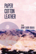 Paper, Cotton, Leather - Sadre-Orafai, Jenny