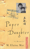 Paper Daughter: A Memoir - Mar, Elaine