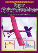 Paper Flying Machines