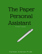 Paper Personal Assistant: Project Tracker