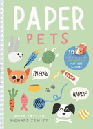 Paper Pets: 10 Cute Pets & Their Accessories to Pop Out & Make