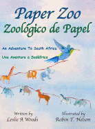 Paper Zoo / Zoolgico de Papel: An Adventure to South Africa / Una Aventura a Sudfrica