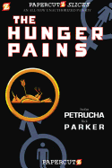 Papercutz Slices #4: The Hunger Pains: The Hunger Pains