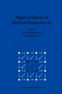 Papers in Honour of Bernhard Banaschewski: Proceedings of the BB Fest 96, a Conference Held at the University of Cape Town, 15-20 July 1996, on Category Theory and its Applications to Topology, Order and Algebra