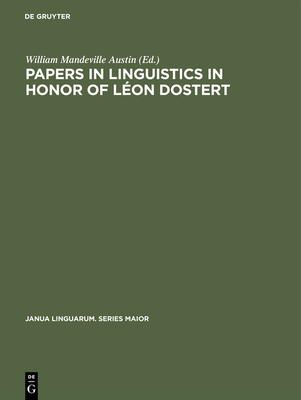 Papers in Linguistics in Honor of Lon Dostert - Austin, William Mandeville (Editor)