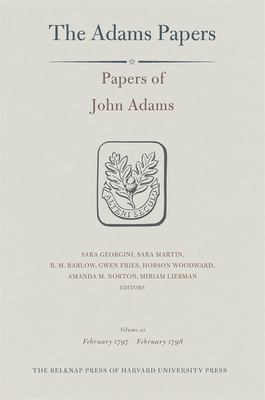 Papers of John Adams - Adams, John, and Georgini, Sara (Editor), and Martin, Sara (Editor)