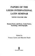 Papers of the Leeds International Latin Seminar, Ninth Volume 1996