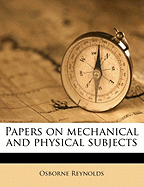 Papers on Mechanical and Physical Subjects Volume 3