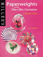 Paperweights of the 19th and 20th Centuries: A Collector's Guide - Metcalfe, Anne
