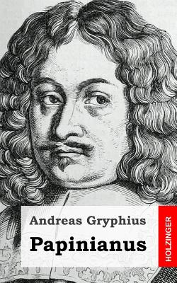 Papinianus - Gryphius, Andreas