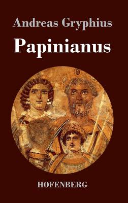 Papinianus - Gryphius, Andreas