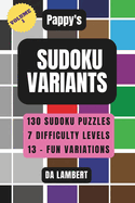 Pappy's Sudoku Variants: Volume # 1