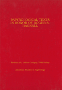 Papyrological Texts in Honor of Roger S. Bagnall: Volume 53