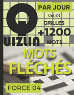 Par Jour Mots fl?ch?s force 04 grilles +1200 mots Vol 01: Un carnet d'exercices et d'Activit?s Senior mots fl?ch?s plein de jeux stimulants et amusants mots fl?ch?s grande ?criture gros caract?res qui souhaitent relever un nouveau d?fi et solutions