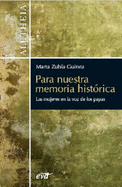 Para Nuestra Memoria Histaorica: Las Mujeres En La Voz de Los Papas