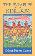 Parables of the Kingdom - Capon, Robert Farrar