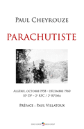 Parachutiste: Algrie, octobre 1958 - dcembre 1960 - 10e DP - 2e RPC - 2e RPIMa