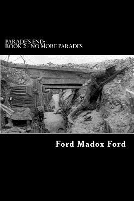 Parade's End: Book 2 - No More Parades - Ford, Ford Madox