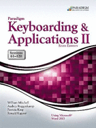 Paradigm Keyboarding and Applications II: Sessions 61-120 Using Microsoft Word 2010