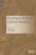 Paradigm Shifts in Chinese Studies