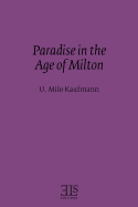 Paradise in the Age of Milton