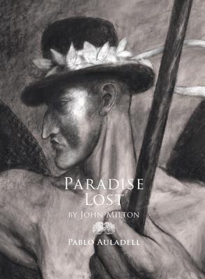 Paradise Lost - Auladell, Pablo, and Gurria, Angel (Translated by)