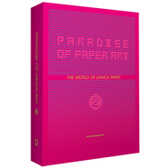 Paradise of Paper Art 2: The World of Dance Paper