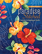 Paradise Stitched--Sashiko & Applique Quilts