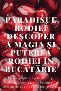 Paradisul Rodiei Descoper  Magia  i Puterea Rodiei n Buc t rie