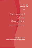 Paradoxes of Cultural Recognition: Perspectives from Northern Europe