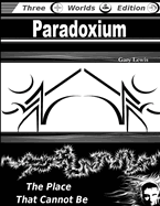 Paradoxium: The Place That Cannot Be