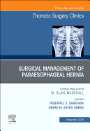 Paraesophageal Hernia Repair,An Issue of Thoracic Surgery Clinics