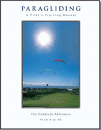 Paragliding: A Pilot's Training Manual - Meier, Mike