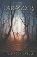 Paragons: Age of Whispers: Volume V