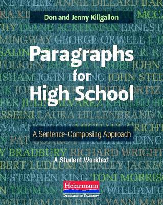 Paragraphs for High School: A Sentence-Composing Approach - Killgallon, Donald, and Killgallon, Jenny