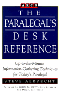 Paralegal Desk Reference 1e - Albright, Steve, and Albrecht, Steve, and Arco