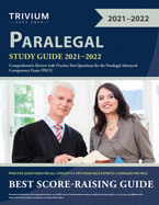 Paralegal Exam Study Guide 2021-2022: Comprehensive Review with Practice Test Questions for the Paralegal Advanced Competency Exam (Pace)
