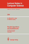 Parallel Algorithms and Architectures: International Workshop Suhl, Gdr, May 25-30, 1987; Proceedings