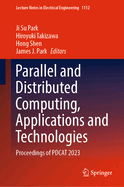 Parallel and Distributed Computing, Applications and Technologies: Proceedings of PDCAT 2023