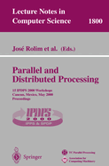 Parallel and Distributed Processing: 15 Ipdps 2000 Workshops Cancun, Mexico, May 1-5, 2000 Proceedings