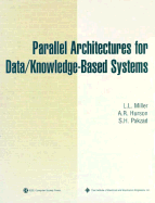 Parallel Architectures for Data/Knowledge-Based Systems