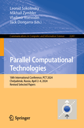 Parallel Computational Technologies: 18th International Conference, PCT 2024, Chelyabinsk, Russia, April 2-4, 2024, Revised Selected Papers