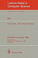 Parallel Computing 1988: Shell Conference, Amsterdam, the Netherlands, June 1/2, 1988; Proceedings