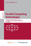 Parallel Computing Technologies: 12th International Conference, PaCT 2013, St. Petersburg, Russia, September 30-October 4, 2013, Proceedings - Malyshkin, Victor (Editor)