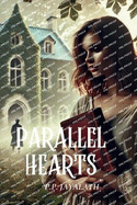 Parallel Hearts: Time is not a boundary