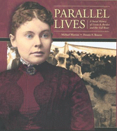 Parallel Lives: A Social History of Lizzie A. Borden and Her Fall River - Martins, Michael