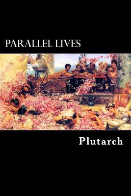 Parallel Lives: Vol. I - Stewart, Aubrey (Translated by), and Plutarch