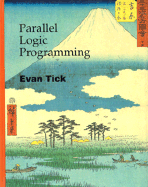 Parallel Logic Programming - Tick, Evan