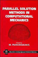 Parallel Solution Methods in Computational Mechanics - Papadrakakis, Manolis (Editor)